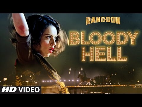 Bloody Hell Video Song | Rangoon | Saif Ali Khan, Kangana Ranaut, Shahid Kapoor | T-Series