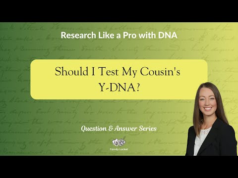 Should I Test My Cousin's Y-DNA?