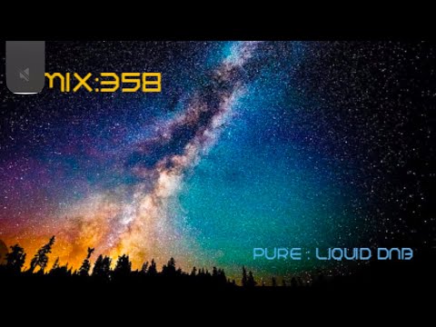 Liquid Drum And Bass Mix (Pure : Liquid) No:358