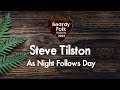 Steve Tilston : As Night Follows Day (Live At Beardy Folk Festival)