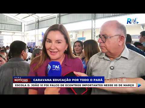 Caravana da Educação do Governo do Pará em Capanema