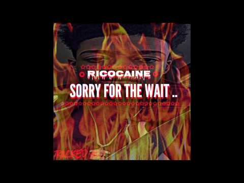 Ricocaine (R.C) - Sorry For The Wait Freestyle