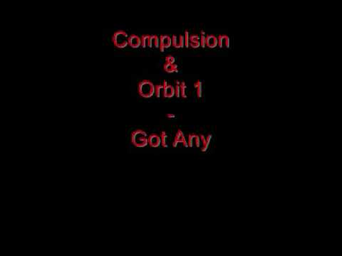 FTNZ001 - Compulsion&Orbit 1 - Got Any