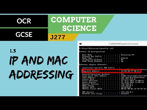 31. OCR GCSE (J277) 1.3 IP and MAC addressing