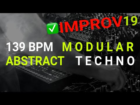 EPISODE 19: 139 BPM IMPROVISED MODULAR TECHNO | DEEP, HYPNOTIC, AND ABSTRACT GROOVES