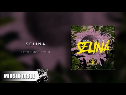Dirty Fingerz - Selina (ft. Cammy Bee)
