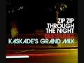 Zip Zip Through The Night - Beestung (Kaskade's Grand Mix)