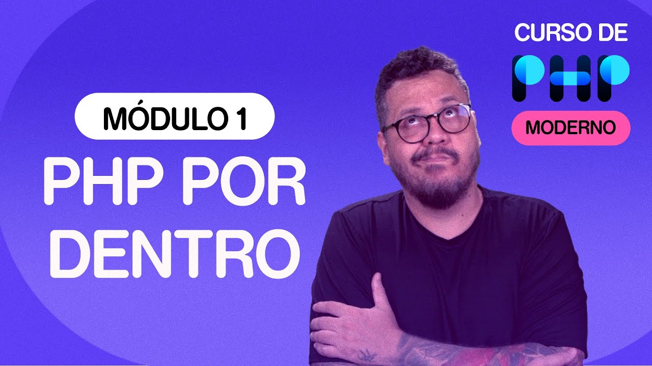 O PHP por dentro - @CursoemVideo  de PHP - Gustavo Guanabara