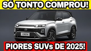 SUVs QUE SÓ TONTO COMPROU EM 2025! OS PIORES DO BRASIL!