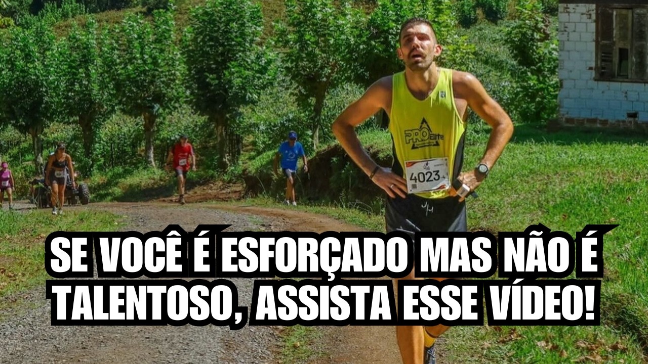 Você NÃO PRECISA de TALENTO para CORRER RÁPIDO (mas precisa de ESFORÇO)