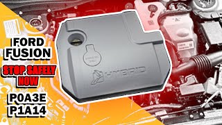 Fusion Hybrid Stop Safely Now Message P0A3E P1A14