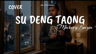 Download lagu SU DENG TAONG - MARVEY KAYA - COVER JM CHANNEL mp3 Download lagu SU DENG TAONG - MARVEY KAYA - COVER JM CHANNEL mp3