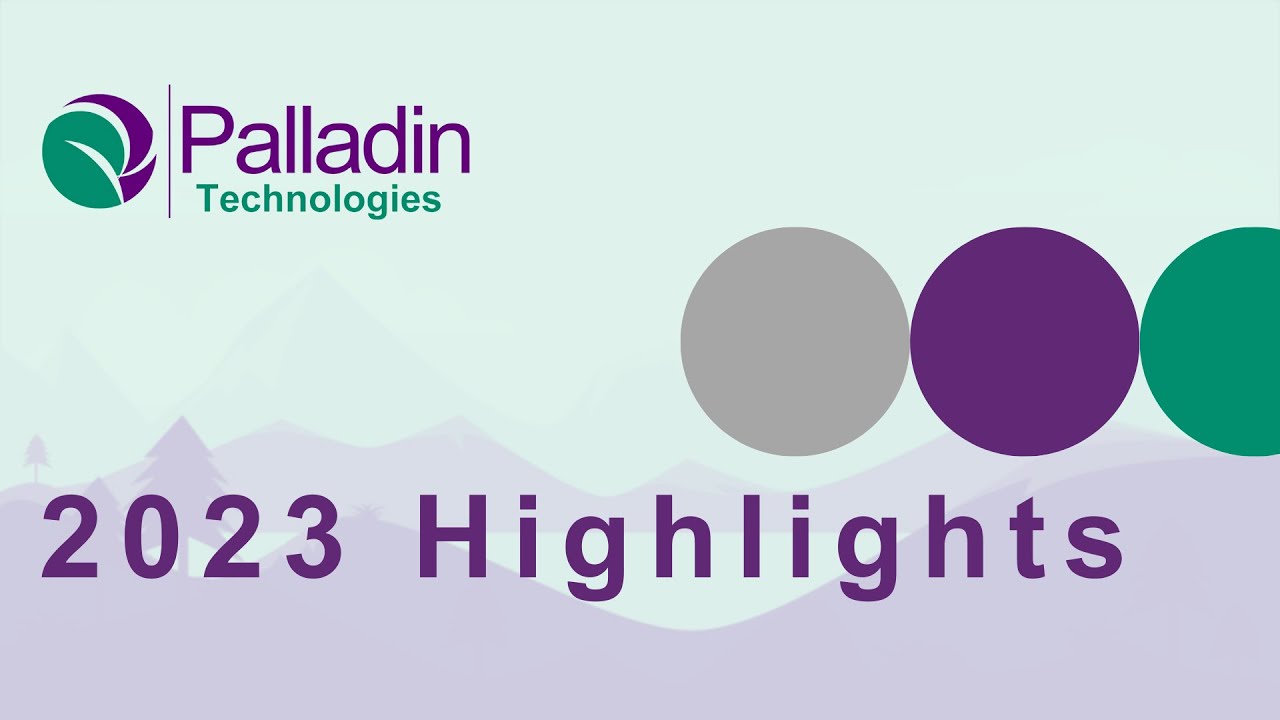 Palladin Technologies - 2023 Highlights