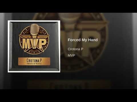 Crotona P "Forced My Hand" (prod. by Volatile) - 'MVP' Album Out Now!