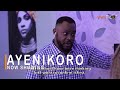 Ayenikoro Latest Yoruba Movie 2022 Drama Starring Odunlade Adekola | Wunmi Ajiboye | Laide Bakare