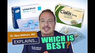 Viagra or Cialis: Which is Best Dr. Gary Bellman Describes the Benefits and Differences of Each