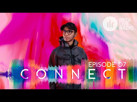 Pavel Khvaleev - CONNECT Episode 07 on IBIZA Live Radio