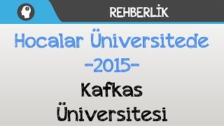 Hocalar Üniversitede - Kafkas Üniversitesi