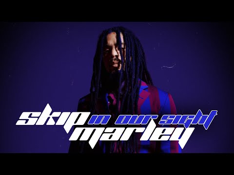 Skip Marley - In Our Sight (Audio)