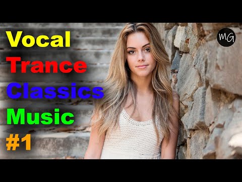 Vocal Trance Classic Music #1
