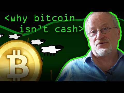Why Bitcoin is Not Cash - Computerphile
