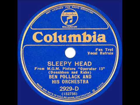 1934 Ben Pollack - Sleepy Head (Joe Harris, vocal)