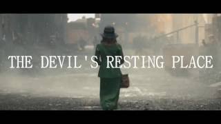 &quot;The Devil&#39;s Resting Place&quot; Story Trailer