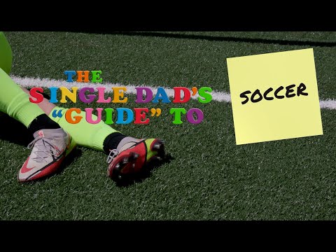 Soccer | The Single Dad's Guide to Life | McDivitt Law Firm
