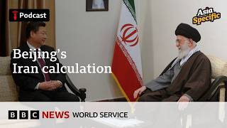 Why isn't China doing more for Iran? - Asia Specific podcast, BBC World Service