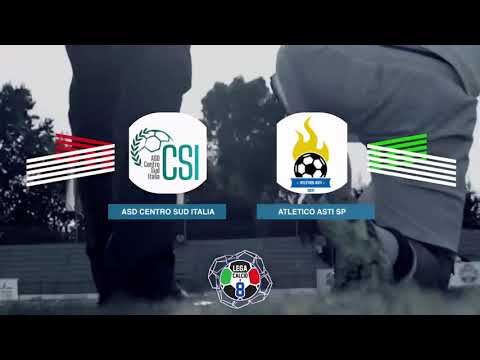LEGACALCIO8 STAGIONE 21/22 SERIE B: ASD CENTRO SUD ITALIA - ATLETICO ASTI