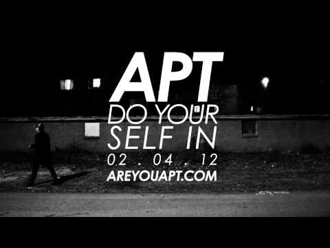 Apt // Apt Is The New Nervous // Do Yourself In Promo