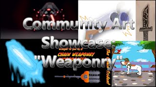 Community Art Showcase: Weaponry