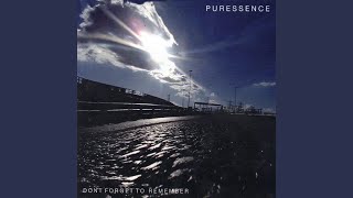 Music video thumbnail preview for Don't Forget To Remember by Puressence