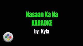 Kyla Nasaan Ka Na Karaoke