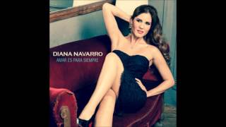 Diana Navarro - Amar Es Para Siempre (Audio)