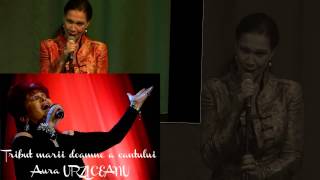 ADINA SIMA - Tribute to the great AURA URZICEANU / Mai ramai si nu pleca iubirea mea!