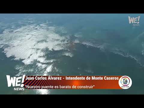 Juan Carlos Álvarez - Intendente de Monte  -  Caseros"Nuestro puente es barato de construir"