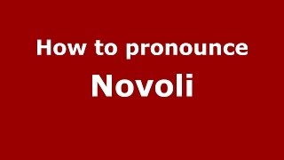 How to pronounce Novoli