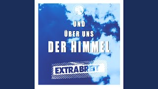 Und über uns der Himmel