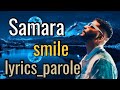 Samara _ Smile (officiel lyrics_parole)