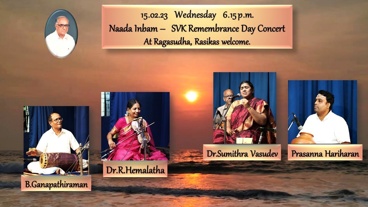 Vidushi Dr. Sumithra Vasudev  - SVK Remembrance Day Concert - Naada Inbam.