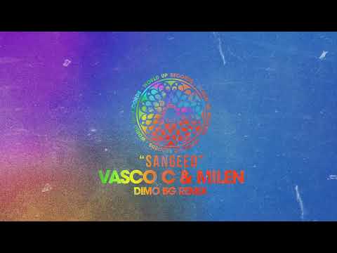 Vasco C, Milen - Sangeed (DiMO (BG) Remix)