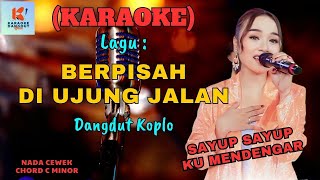 Download lagu Berpisah Di Ujung jalan Karaoke | Sayup Sayup Ku Mendengar Karaoke Dangdut  | Cover PA 600 mp3