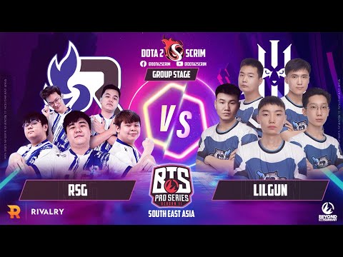 RSG vs Lilgun - BTS Pro Series Season 11: SEA - Group Stage - B02