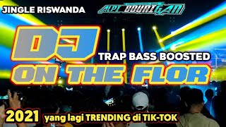Download lagu DJ ANDALAN RISWANDA ON THE FLOOR by Alpi bourigan || FULL TRAP BASS BOOSTED GLERR. mp3