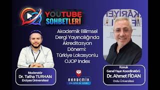 Akademik Bilimsel Dergi Yayıncılığında Akreditasyon Dönemi: Türkiye Lokasyonlu O