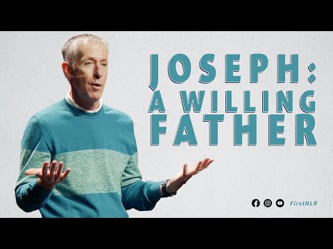 Joseph: A Willing Father