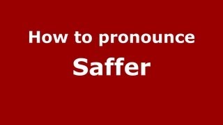 How to pronounce Saffer