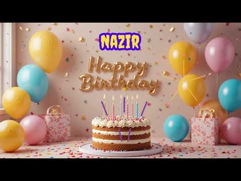 nazir Happy birthday happy birthday to you