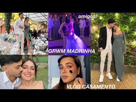 GRWM Madrinha + Vlog do Casamento dos Amigos ✨